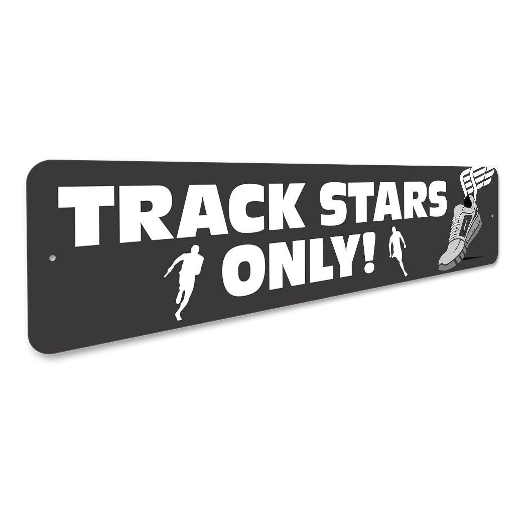Trackstars Only Sign