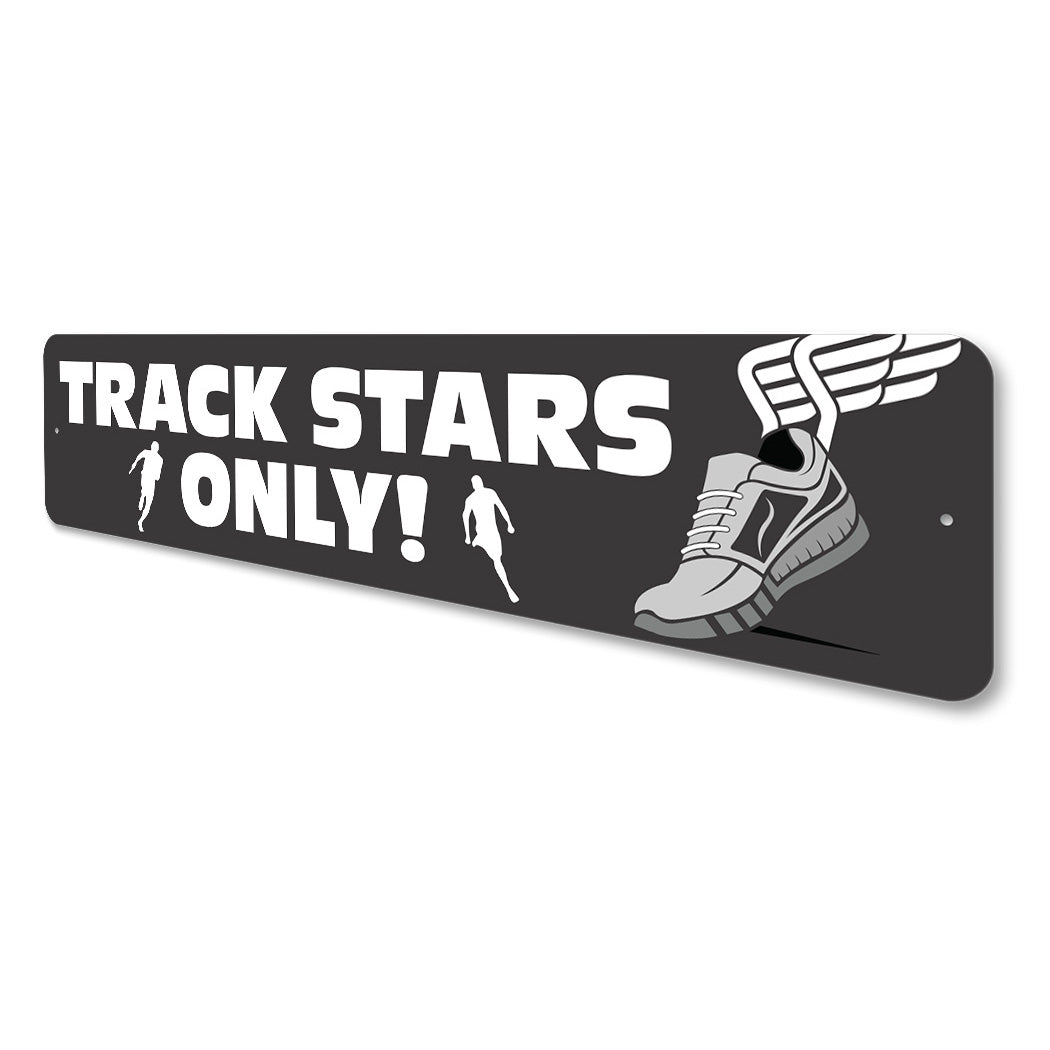 Trackstars Only Sign