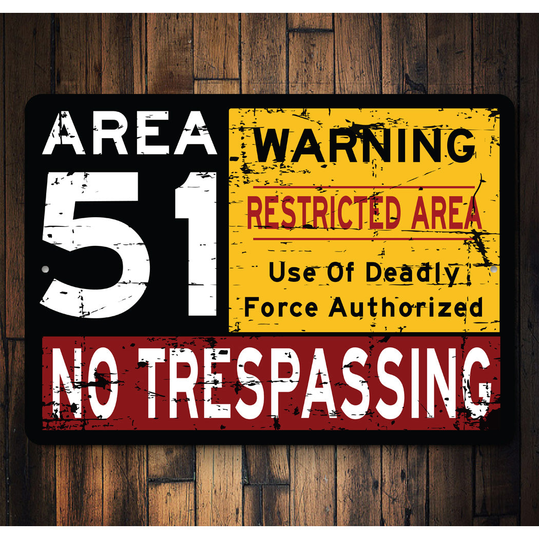 Area 51 Warning Sign Sign