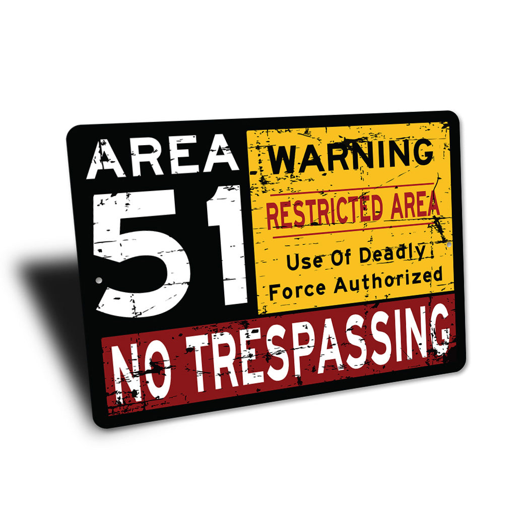 Area 51 Warning Sign Sign