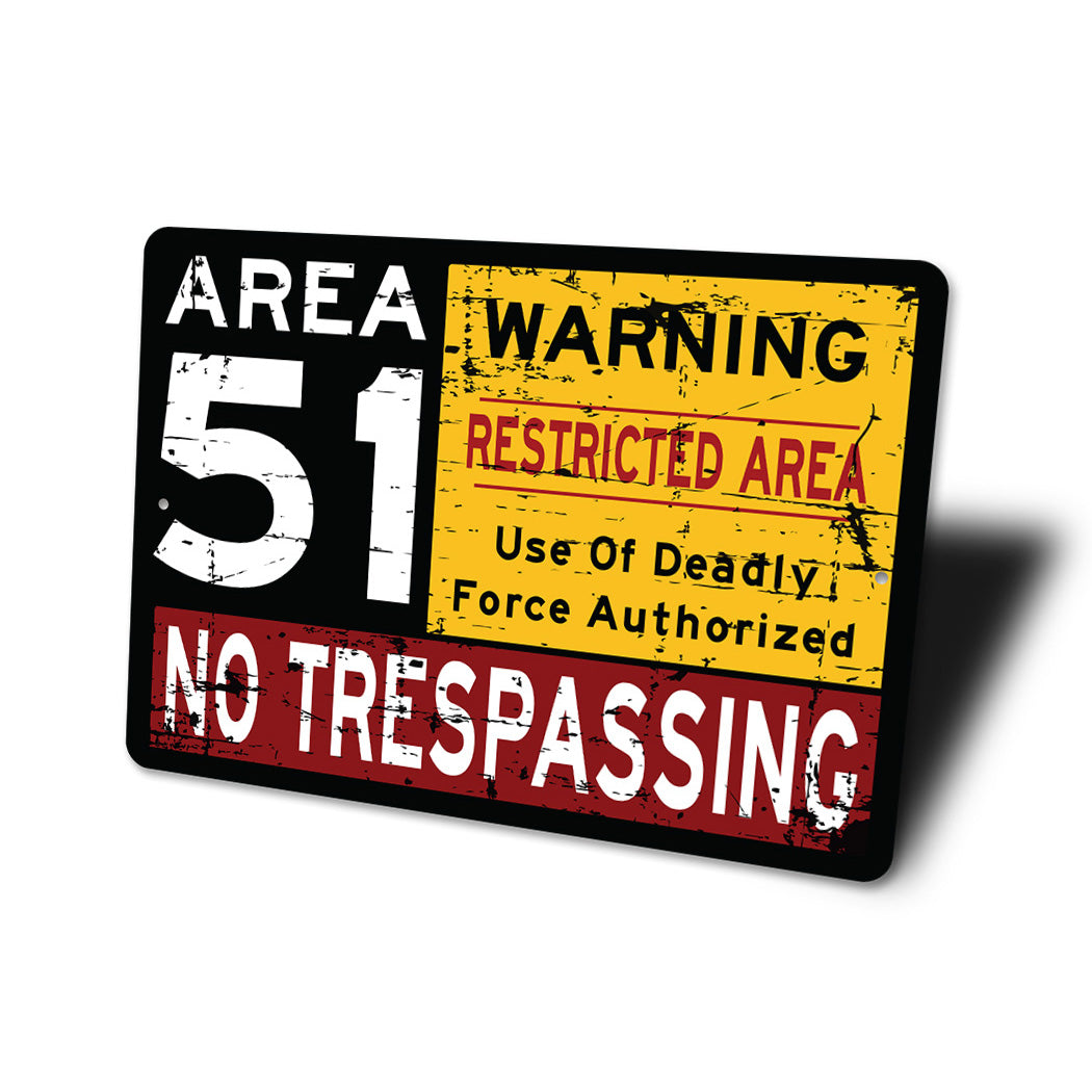 Area 51 Warning Sign Sign