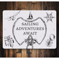 Sailing Adventure Awaits Sign