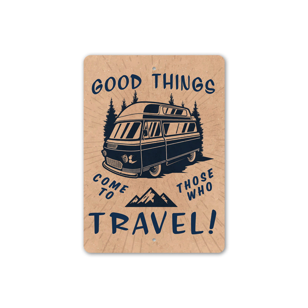 Good Things For Travel Sign