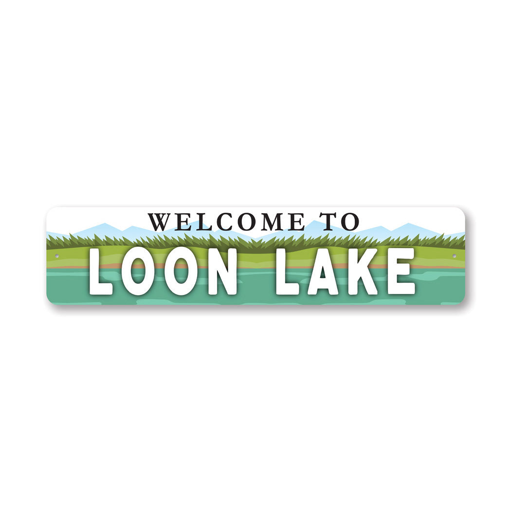 Welcome To Loon Lake Metal Sign