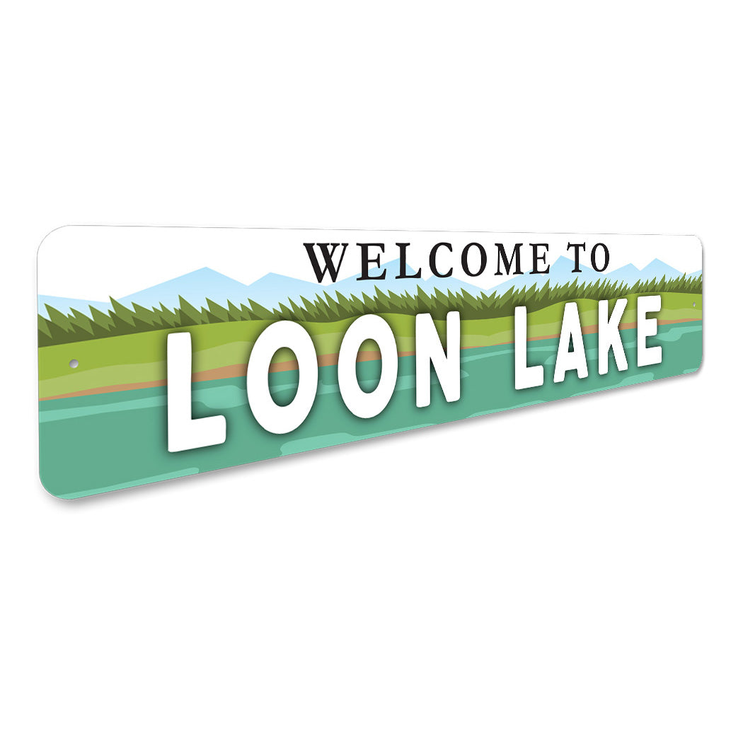 Welcome To Loon Lake Sign