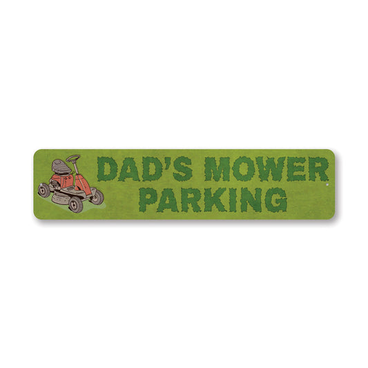Dads Mower Parking Metal Sign