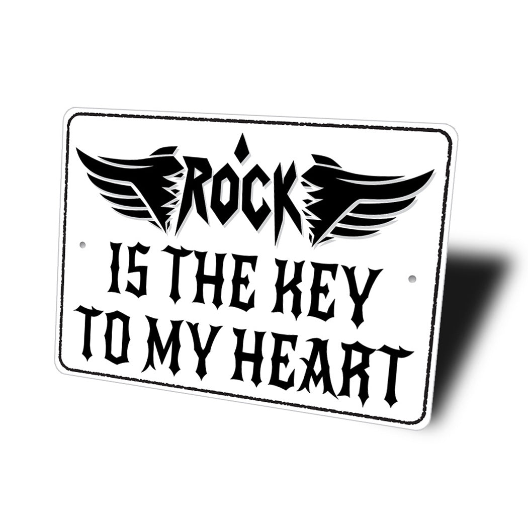 Rock Is The Key To My Heart Sign