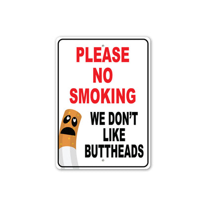 We Dont Like Butt Heads Sign