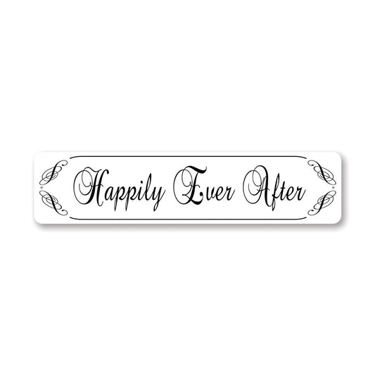 Happily Ever After Metal Sign