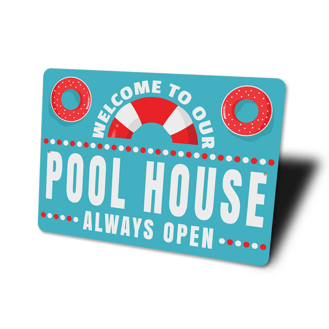 Welcome To Our Pool House Sign