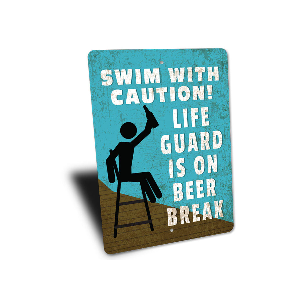 Life Guard Beer Break Sign