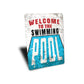 Welcome To Our Pool Sign