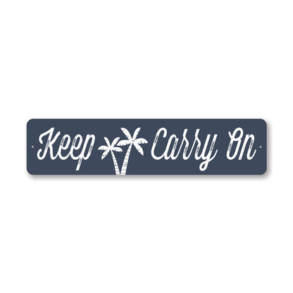 Keep Palm Carry On Metal Sign