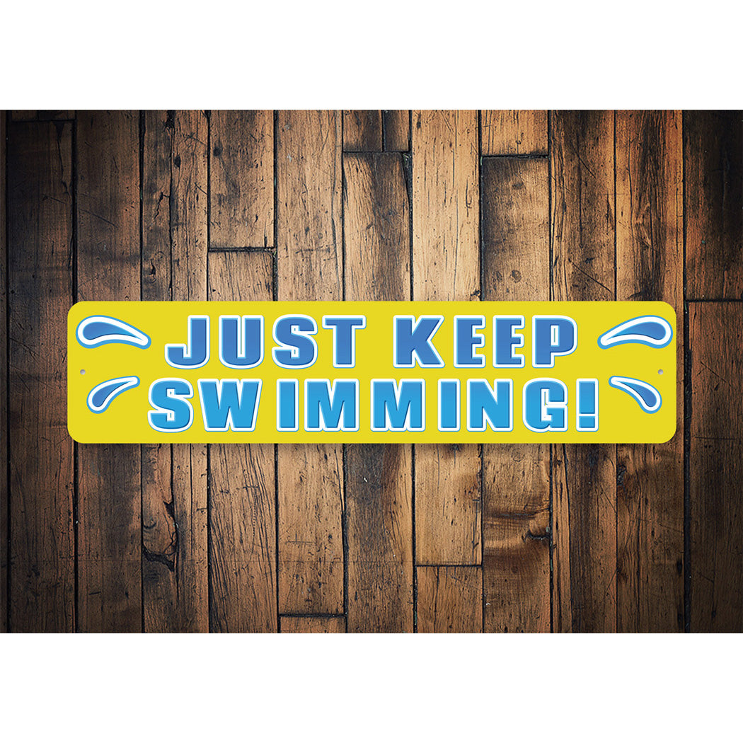 Just Keep Swimming Sign