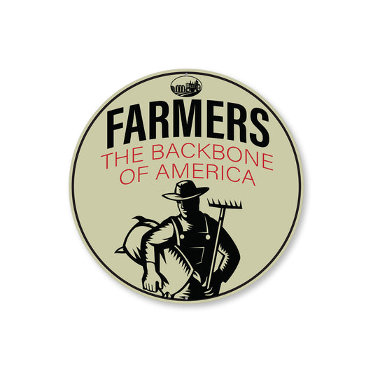 Farmers... Backbone Of America Sign