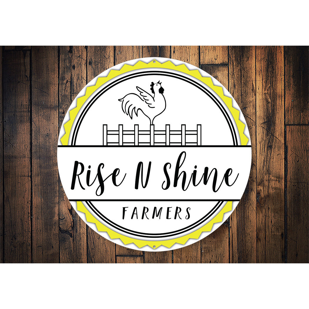 Rise And Shine Farmers Sign