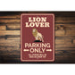 Lion Lover Parking Sign