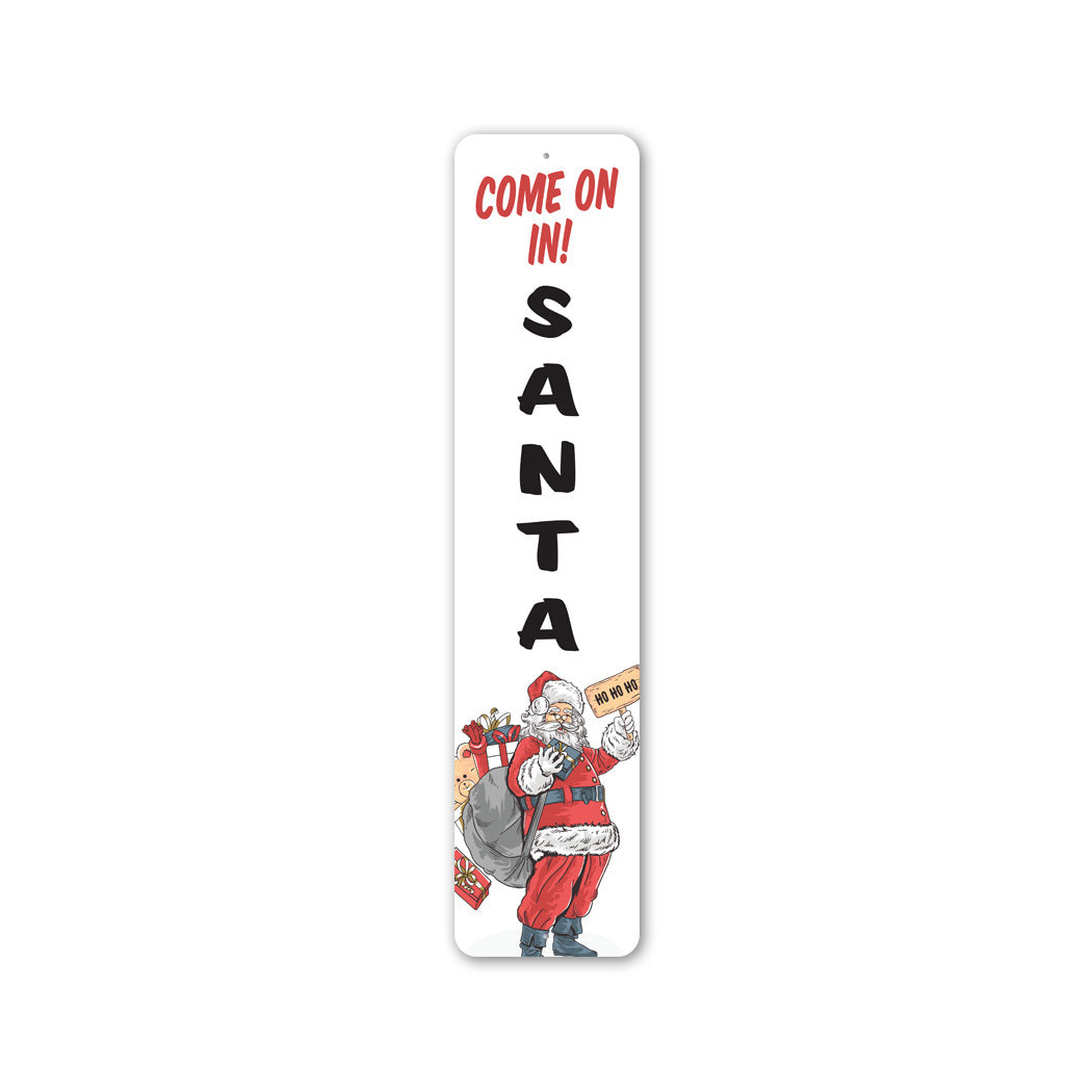 Come In Santa! Metal Sign