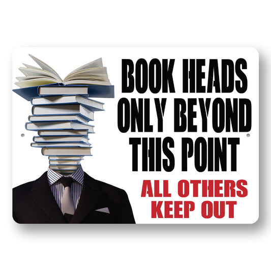 Book Heads Only Sign