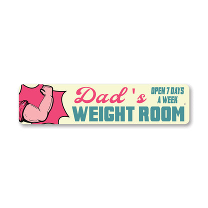 Dads Weight Room Metal Sign