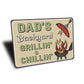 Backyard Grillin And Chillin Sign