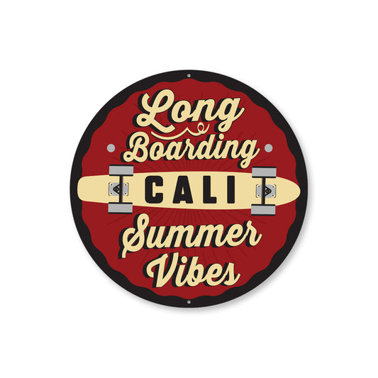 Longboarding Summer Vibes Sign