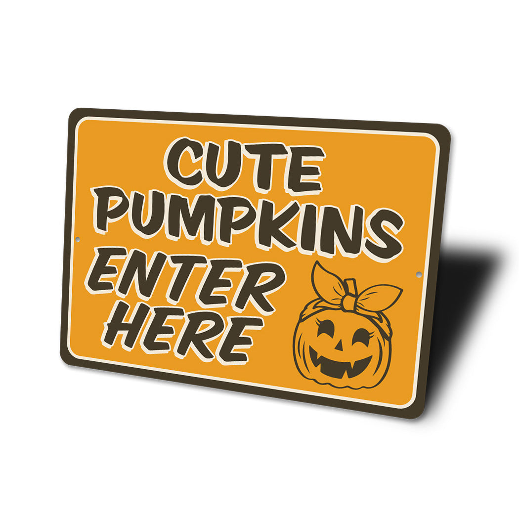 Cute Pumpkins Enter Here Sign