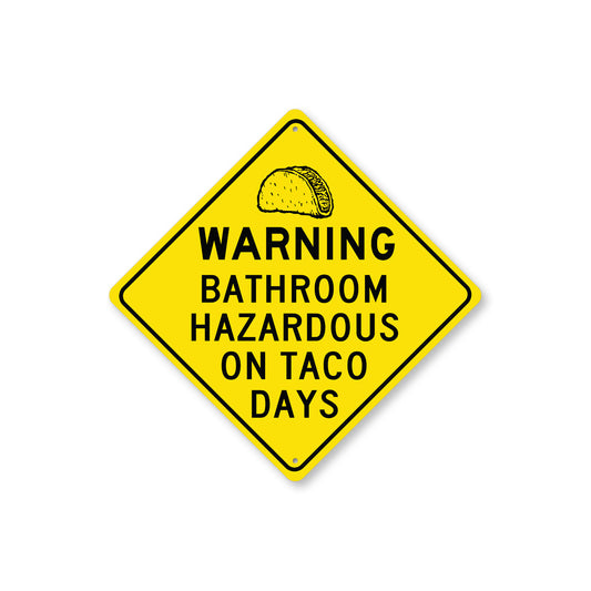 Funny Taco Sign Diamond Sign