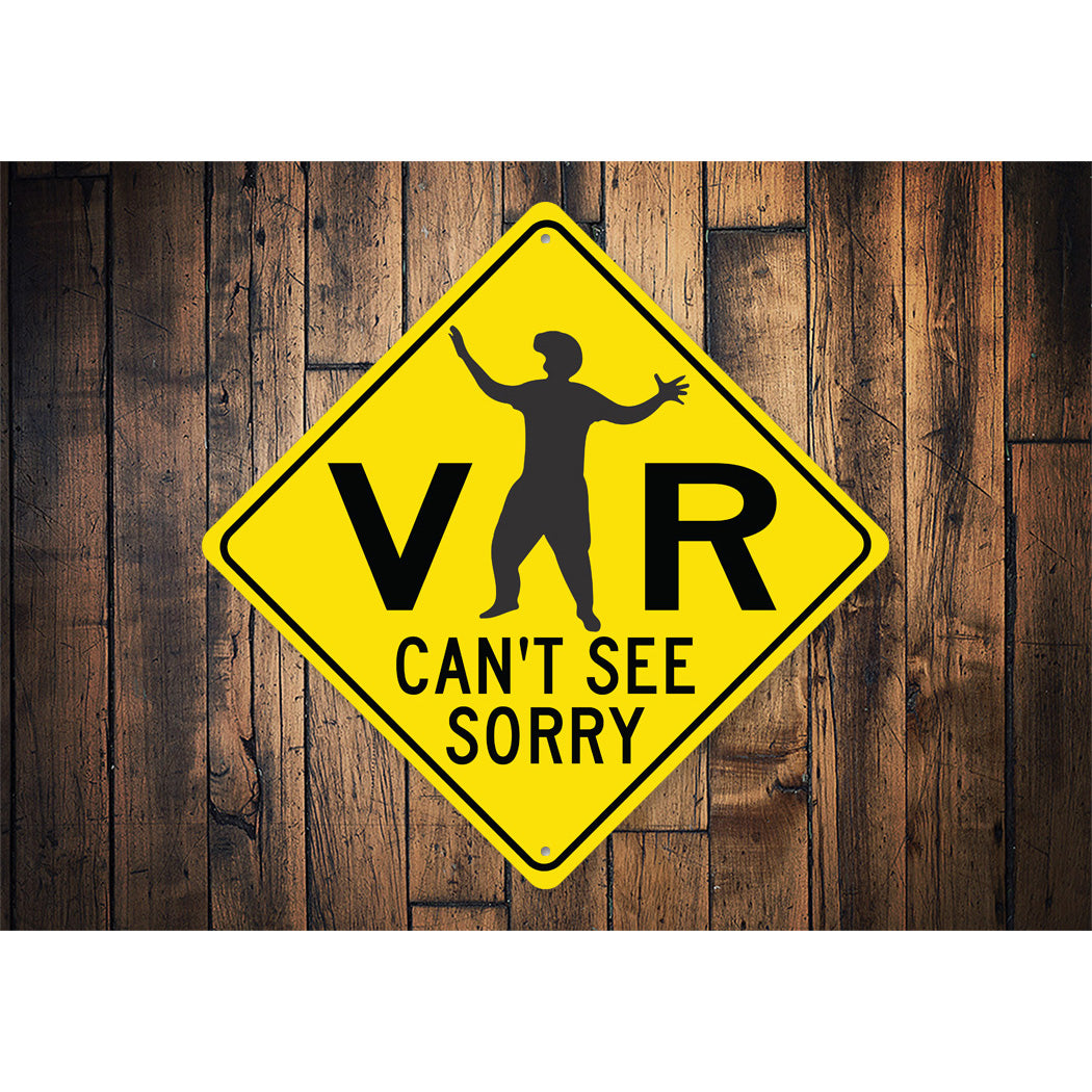Vr Cant See Sorry Diamond Sign