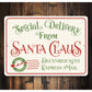 Santas Special Delivery Sign