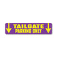 Tailgate Parking Sign