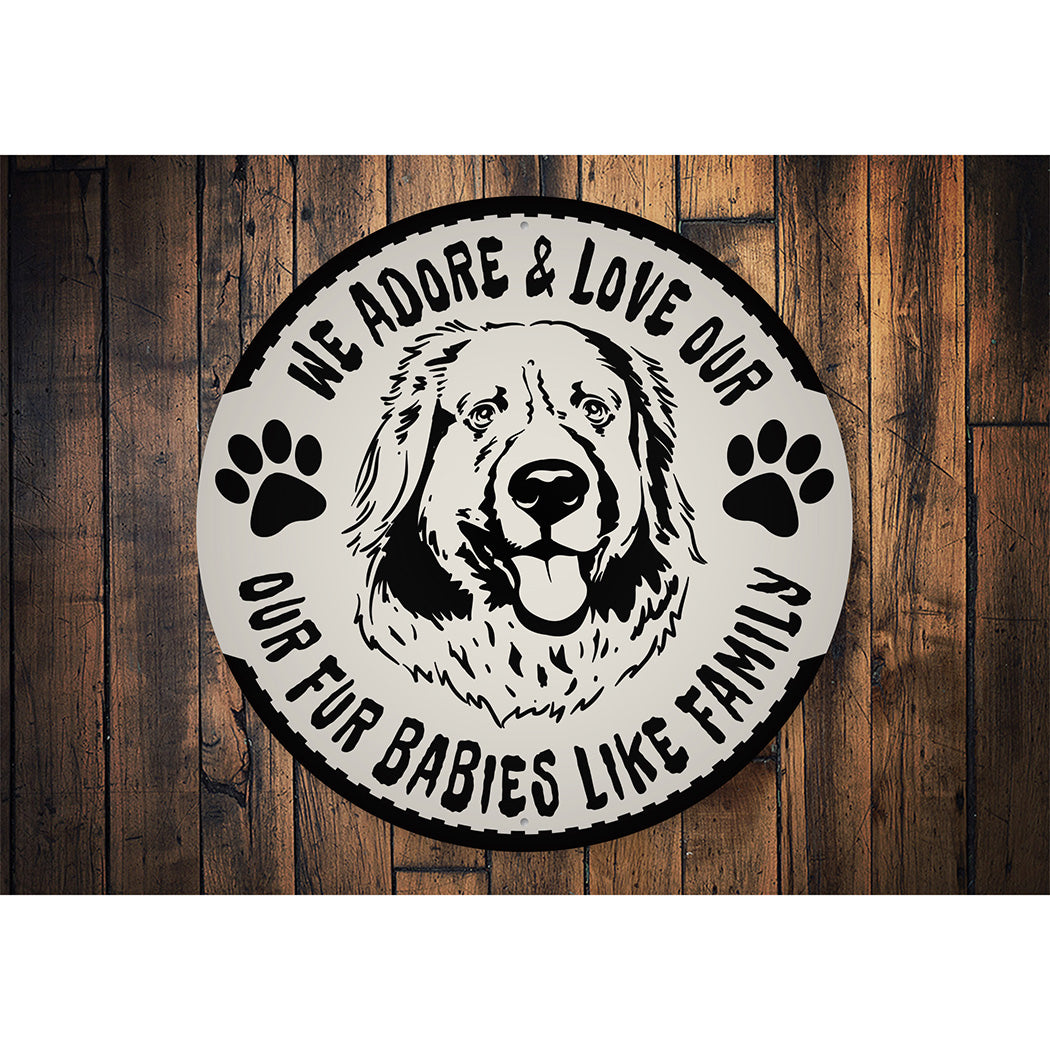 We Adore Our Fur Babies Sign