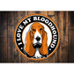 We Love Hound Dogs Sign