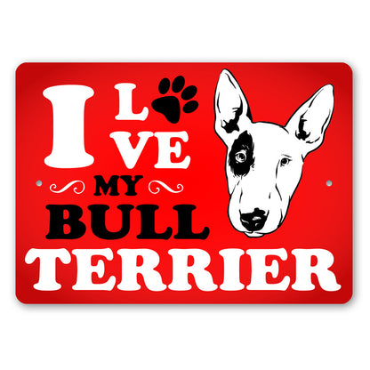 Bull Terrier Lover Sign