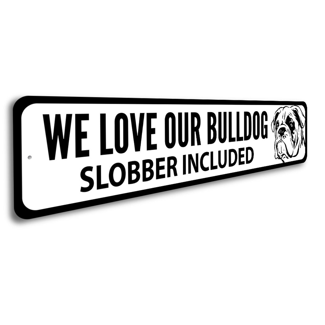 Bull Dog Lover Sign