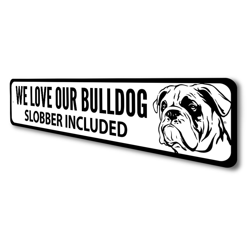 Bull Dog Lover Sign