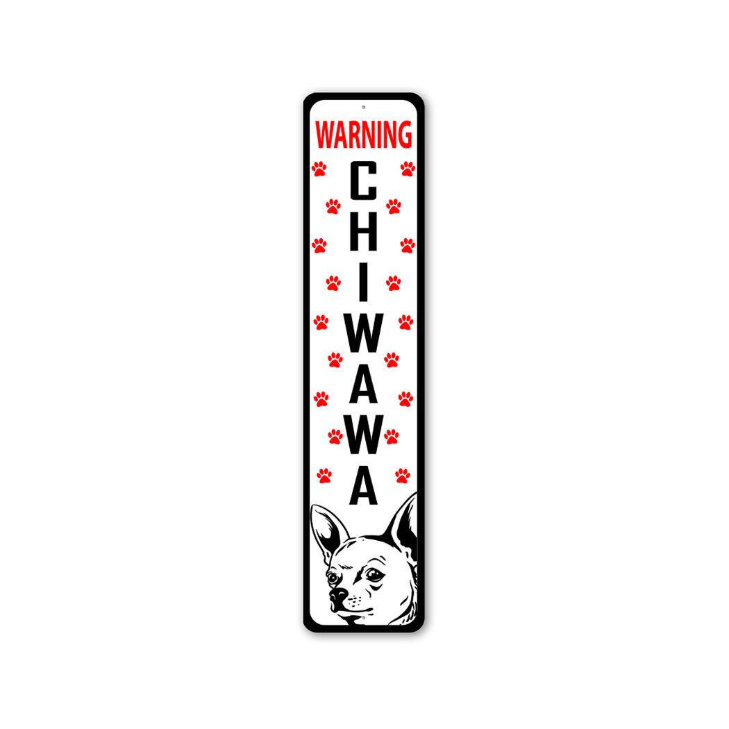 Warning Chiwawa Inside Sign