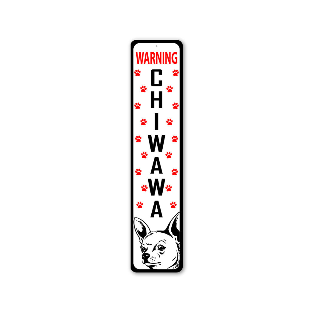 Warning Chiwawa Inside Metal Sign