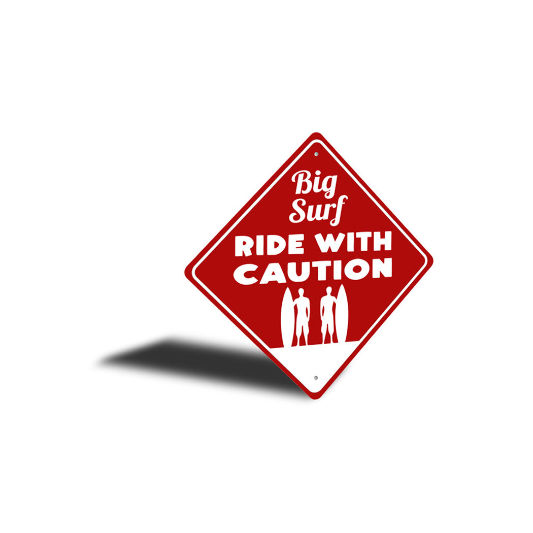 Big Surf Ride With Caution Sign