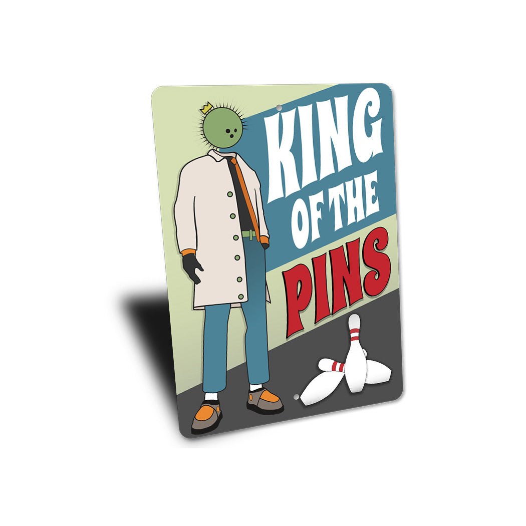 King Of The Pins Sign