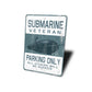 Submarine Veteran Sign