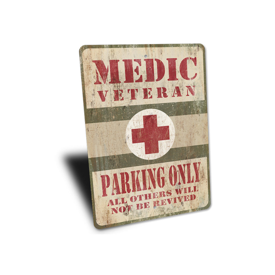 Medic Veteren Parking Sign