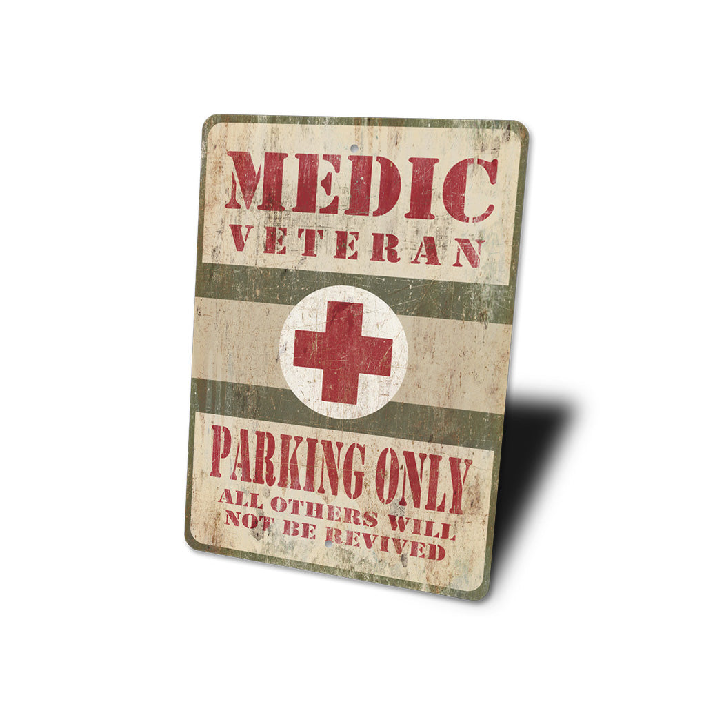 Medic Veteren Parking Sign