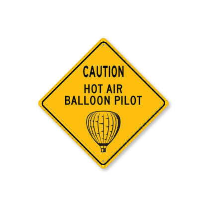 Hot Air Balloon Pilot Sign