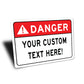 DANGER Custom Text Here Sign