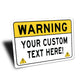 Caution Warning Custom Text Here Sign