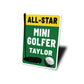 All Star Mini Golfer Sign