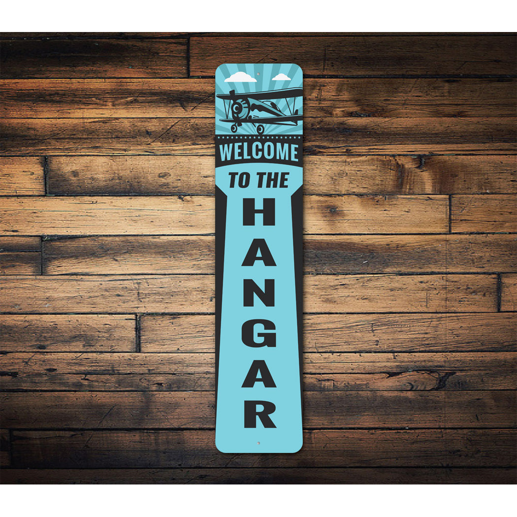 Welcome To The Hangar Sign