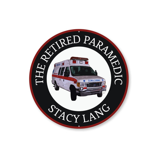 Retired Paramedic Sign