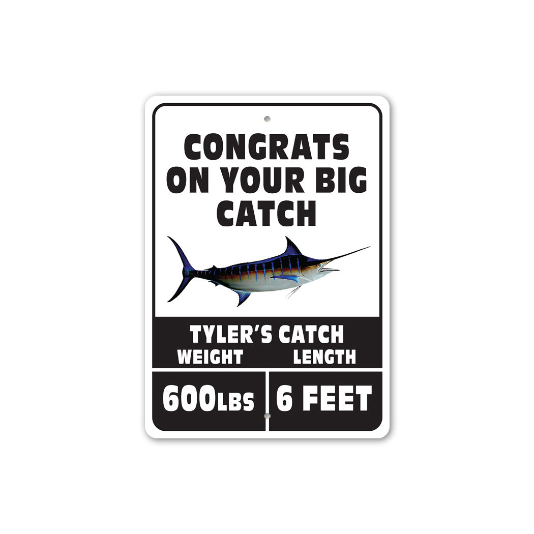 Congrats On Big Catch Sign